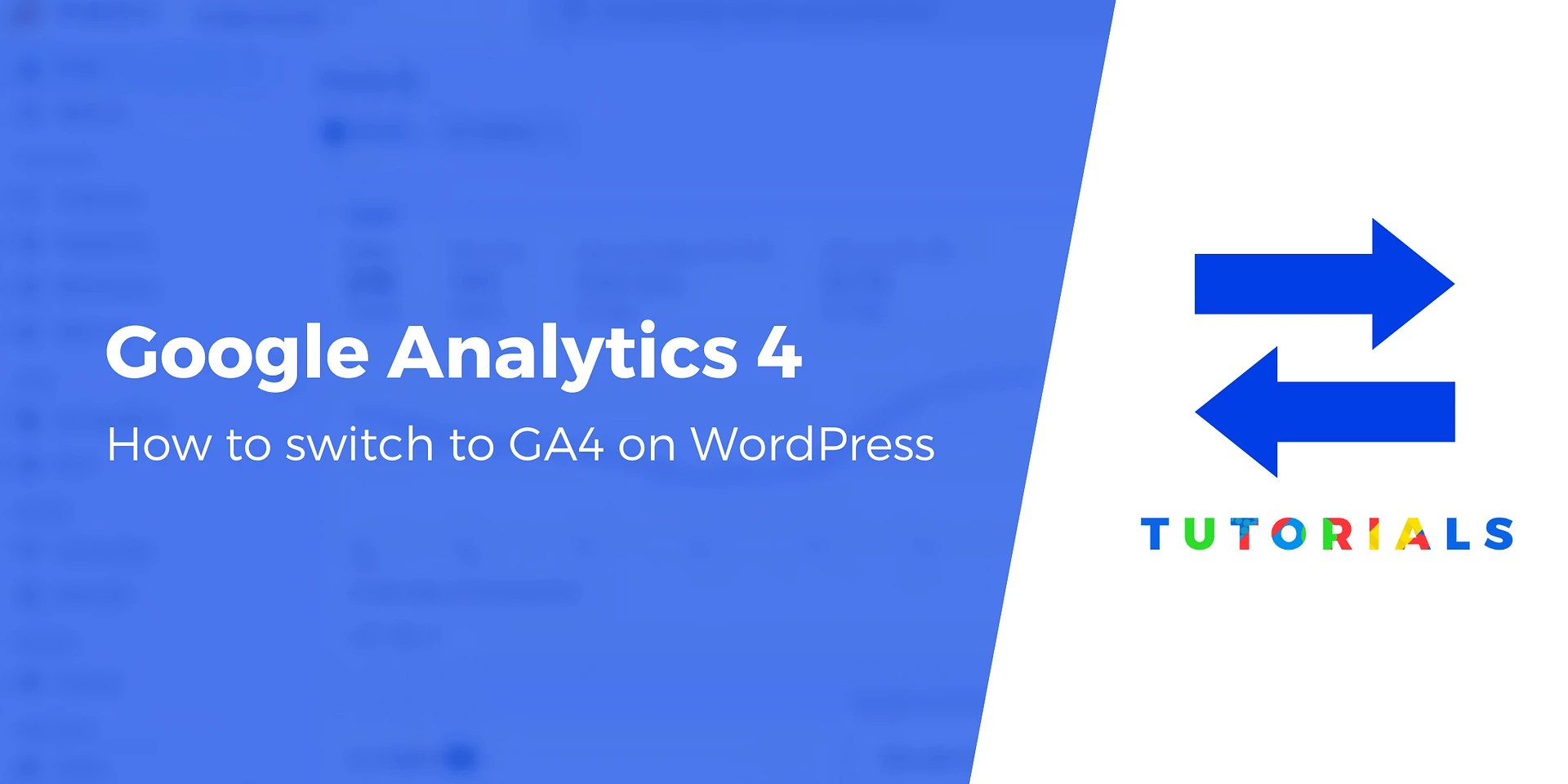 How to Switch WordPress to Google Analytics 4 u2013 Full Guide