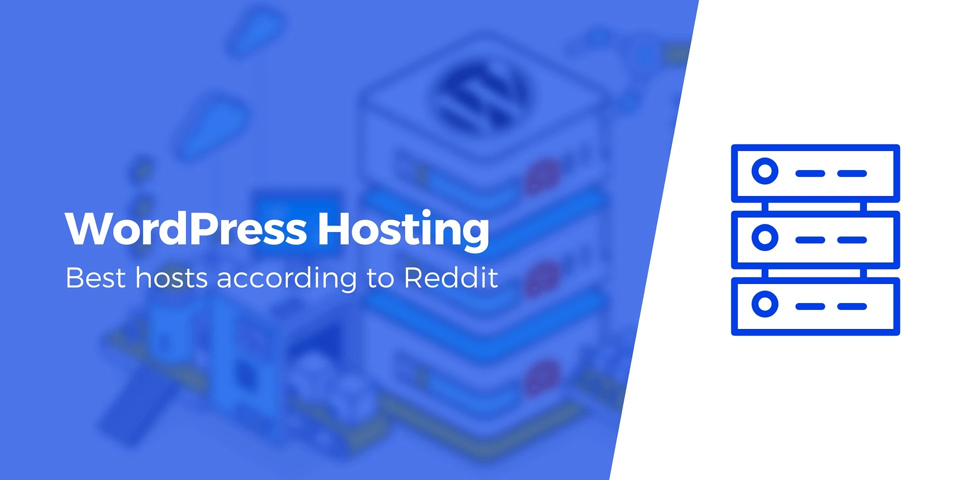 Best WordPress Hosting: Redditu2019s Top 3 Picks by User Opinions