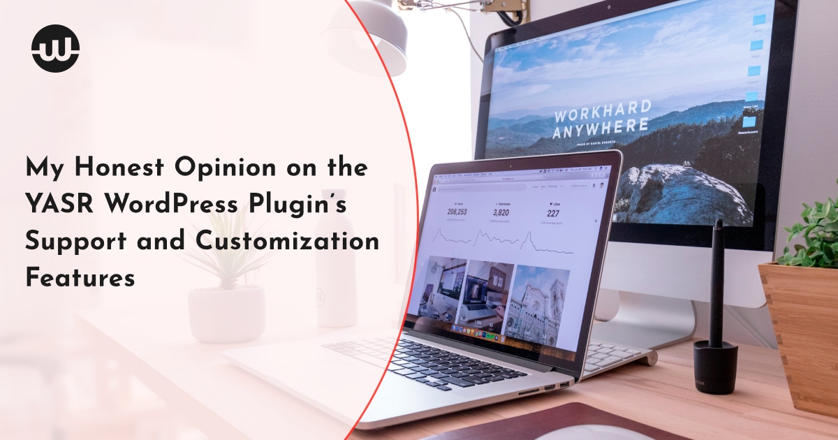 My Honest Opinion on the YASR WordPress Pluginu2019s Support and Customization Features